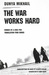 The War Works Hard by Dunya Mikhail