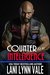 Counter To My Intelligence (The Heroes of The Dixie Wardens MC, #7) by Lani Lynn Vale