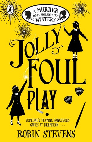 Jolly Foul Play (Murder Most Unladylike Mysteries, #4)