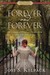 Forever and Forever The Courtship of Henry Longfellow and Fanny Appleton by Josi S. Kilpack