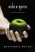 Vida e Morte by Stephenie Meyer
