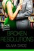 Broken Resolutions (Lovestruck Librarians, #1) by Olivia Dade