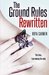 The Ground Rules Rewritten (The Rule Breakers, #2) by Roya Carmen