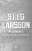 De vrouw die met vuur speelde (Millennium Book 2) by Stieg Larsson