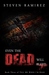 Even The Dead Will Bleed (Book Three of TELL ME WHEN I'M DEAD) by Steven Ramirez