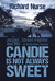 Candie Is Not Always Sweet by Richard Nurse