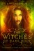 The Witches of Dark Root (Daughters of Dark Root Book 1) by April Aasheim
