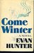 Come Winter by Evan Hunter