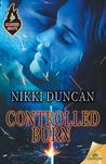 Controlled Burn (Scarred Hearts, #1)