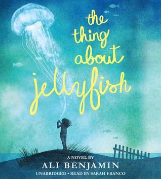 The Thing About Jellyfish [Req] - Ali Benjamin
