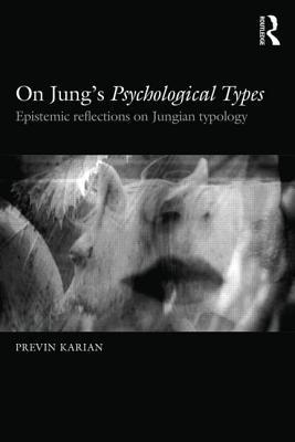 On Jung's Psychological Types: Epistemic Reflections on Jungian Typology