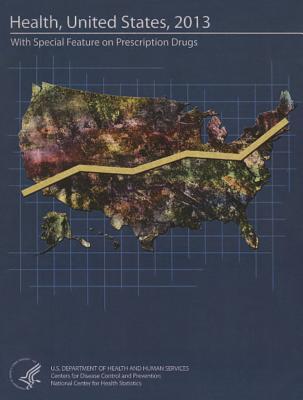 health-united-states-2013-with-special-feature-on-prescription-drugs