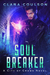 Soul Breaker (City of Crows, #1) by Clara Coulson