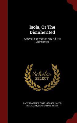 isola-or-the-disinherited-a-revolt-for-woman-and-all-the-disinherited