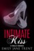 Intimate Kiss (Bend To My Will #3) by Emily Jane Trent
