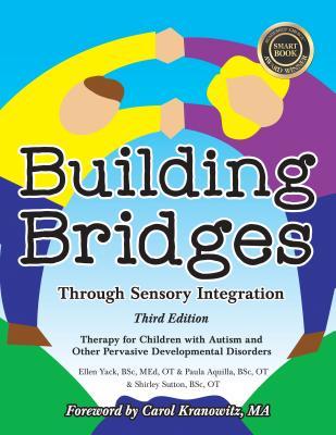 building-bridges-through-sensory-integration-3rd-edition-therapy-for-children-with-autism-and-other-pervasive-developmental-disorders