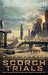 The Scorch Trials (movie tie-in) (Maze Runner) by James Dashner