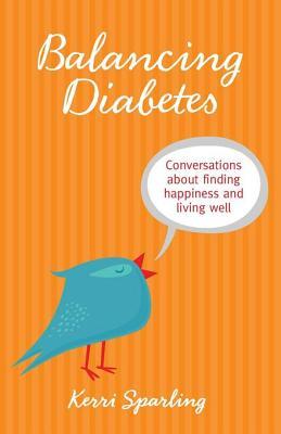 balancing-diabetes-conversations-about-finding-happiness-and-living-well
