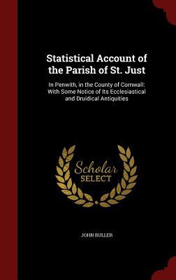 statistical-account-of-the-parish-of-st-just-in-penwith-in-the-county-of-cornwall-with-some-notice-of-its-ecclesiastical-and-druidical-antiquities