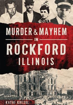 murdermayhem-in-rockford-illinois