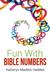Fun with Bible Numbers 525 Bible Arithmetic Problems by Katheryn Maddox Haddad