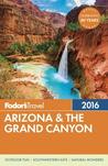 Fodor's Arizona & the Grand Canyon 2016 Fodor's Arizona & the Grand Canyon 2016