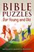 Bible Puzzles for Young and Old by Katheryn Maddox Haddad
