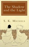 The Shadow and the Light