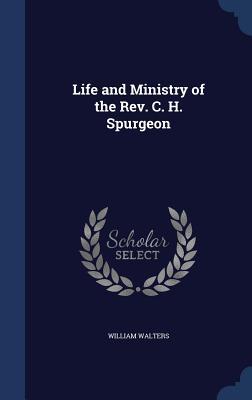 life-and-ministry-of-the-rev-c-h-spurgeon