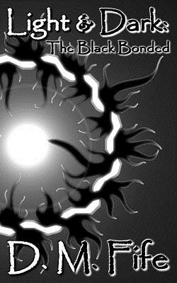 Light & Dark by Daniel M. Fife