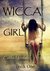 WICCA GIRL The Flowering by Califia Montalvo