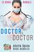 Doctor, Doctor by Selena Kitt