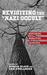 Revisiting the "Nazi Occult" Histories, Realities, Legacies by Monica Black
