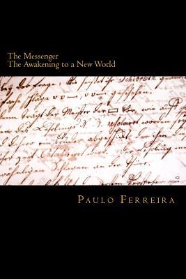 The Messenger: The Awakening to a New World