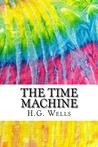 The Time Machine: Includes MLA Style Citations for Scholarly Secondary Sources, Peer-Reviewed Journal Articles and Critical Essays