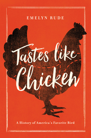 Tastes Like Chicken by Emelyn Rude
