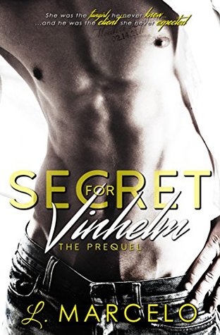 Secret For Vinhelm: Prequel por L. Marcelo DJVU PDF FB2