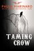 Taming Crow (Hells Saints Motorcycle Club, #3)