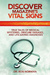 Discover Magazine's Vital Signs True Tales of Medical Mysteries, Obscure Diseases, and Life-Saving Diagnoses by Robert A. Norman