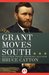 Grant Moves South by Bruce Catton Grant Moves South by Bruce Catton