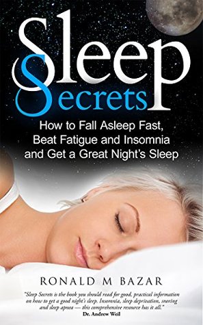 sleep-secrets-how-to-fall-asleep-fast-beat-fatigue-and-insomnia-and-get-a-great-night-s-sleep