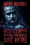 Hell Is Empty and All the Devils Are Here