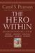 The Hero Within: Six Archetypes We Live By