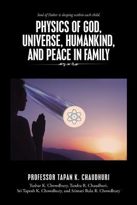 physics-of-god-universe-humankind-and-peace-in-family