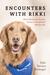Encounters with Rikki From Hurricane Katrina Rescue to Exceptional Therapy Dog by Julie Strauss Bettinger
