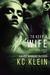 To Keep A Wife (The Dark Future, #2) by K.C. Klein