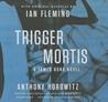 Trigger Mortis cover