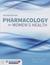 Pharmacology for Women's Health by Mary C Brucker