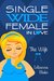 The Wife (Single Wide Female in Love, Book 4) by Lillianna Blake