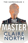 The Master (Gamehouse, #3)
